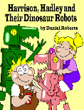 Harrison Hadley
                                                    and the Dinosaur
                                                    Robots