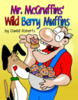 Mr. McGruffin's wild Berry
                                                    Muffins